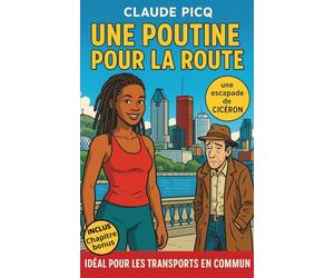 Une poutine pour la route: Polar humoristique et enquête loufoque : le roman feel good qui cartonne en poche, une super idée cadeau