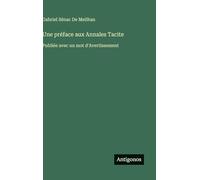 Une préface aux Annales Tacite: Publiée avec un mot d'Avertissement