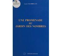 Une Promenade Au Jardin Des Nombres (ebook)