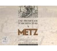 Une Promenade Darchitecture À Metz (ebook)