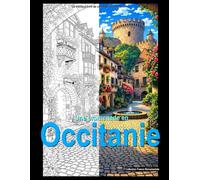 Une promenade en Occitanie: Livre de coloriages (France monumentale)