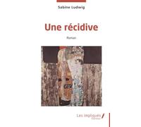 Une récidive
