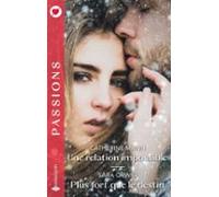 Une Relation Impossible - Plus Fort Que Le Destin (ebook)
