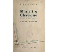 Une Religieuse Dans Le Monde : Marie Chavigny De La Société Du Saint-c