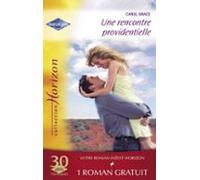 Une Rencontre Providentielle - Marié Malgré Lui (harlequin Horizon) (e