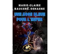 Une rose bleue pour l'enfer