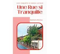 Une Rue Si Tranquille (ebook)