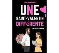 Une Saint-Valentin différente: une douce romance