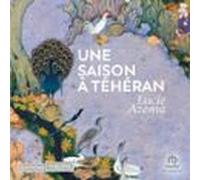 Une Saison À Téhéran (audiolibro)
