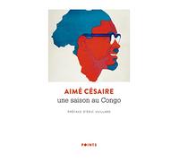 Une saison au Congo: Préface d'Eric Vuillard (Points)