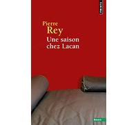 Une saison chez Lacan (Points Essais)