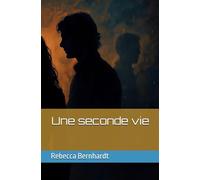 Une seconde vie