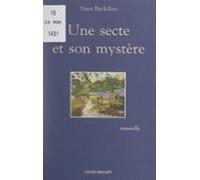 Une Secte Et Son Mystère (ebook)