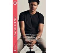 Une Séduisante Proposition - Dans Les Bras De Rafe Cortez (ebook)