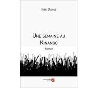Une semaine au Kinango: Roman