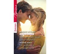 Une Semaine Pour La Reconquérir - Un Sulfureux Arrangement (ebook)