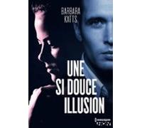 Une Si Douce Illusion (ebook)