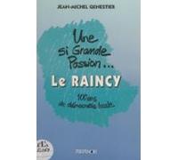 Une Si Grande Passion... Le Raincy (ebook)