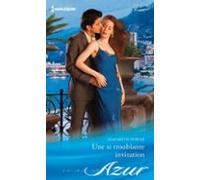 Une Si Troublante Invitation (ebook)
