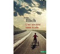 Une société sans école (Points Essais)