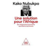 Une solution pour l'Afrique: Du néoprotectionnisme aux biens communs