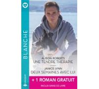 Une Tendre Thérapie - Deux Semaines Avec Lui + 1 Titre Gratuit (ebook)