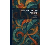 Une Tenebreuse Affaire