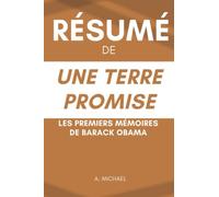 Une terre promise: Les premiers mémoires de Barack Obama