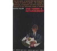 Une Tombe À Retardement (ebook)
