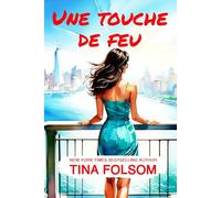 Une Touche de Feu (Le Club des éternels célibataires)