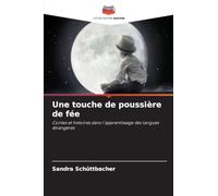 Une touche de poussière de fée: Contes et histoires dans l'apprentissage des langues étrangères