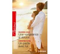 Une Vengeance Si Douce - Un Pacte Avec Lui (ebook)