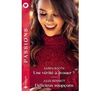 Une Vérité À Avouer ? - Délicieux Soupçons (ebook)