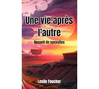 Une vie après l'autre