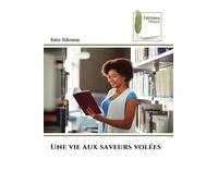 Une vie aux saveurs volées