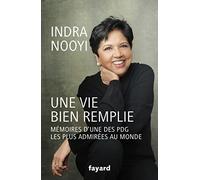 Une vie bien remplie: Mémoires d'une des PDG les plus admirées au monde
