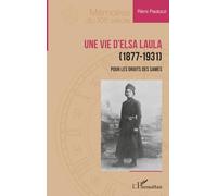 Une vie d’Elsa Laula (1877-1931): Pour les droits des Sames (Mémoires Du Xxe Siècle)