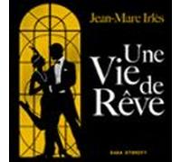 Une Vie De Rêve (audiolibro)