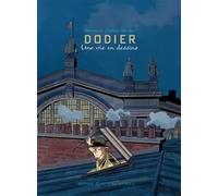 Une vie en dessins - Alain Dodier - Jérôme K. Jérôme Bloche