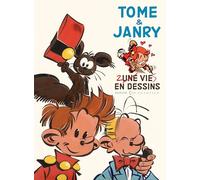 Une vie en dessins - Tome et Janry: Deux vies en dessins