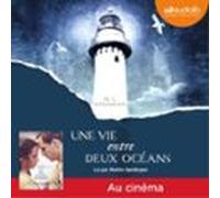 Une Vie Entre Deux Océans (audiolibro)