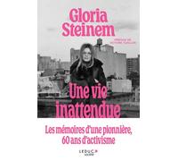 Une vie inattendue: Les mémoires d’une icône, 60 ans d’activisme