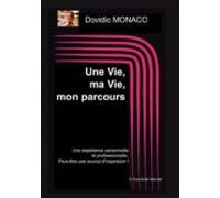 Une Vie Ma Vie Mon Parcours (ebook)