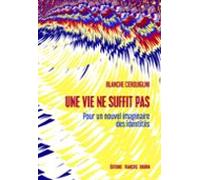 Une Vie Ne Suffit Pas (ebook)