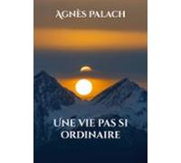 Une Vie Pas Si Ordinaire (ebook)