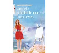 Une vie plus belle que mes rêves