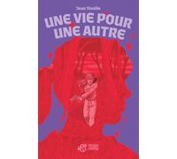 Une vie pour une autre