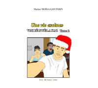 Une vie "scène" tome 2: Vini fè nwèl a kaz