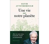 Une vie sur notre planète