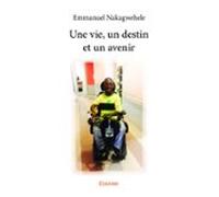 Une Vie Un Destin Et Un Avenir (ebook)